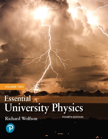 Essential University Physics, Volume 2, 4th edition