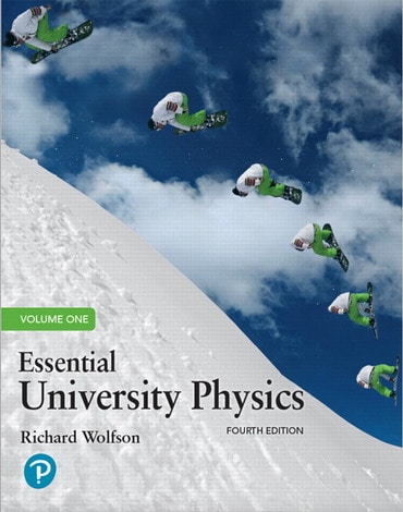 Essential University Physics, Volume 1, 4th edition