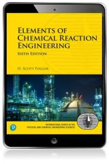 Elements of Chemical Reaction Engineering, 6th edition