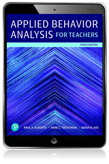 Applied Behavior Analysis for Teachers, 10th edition