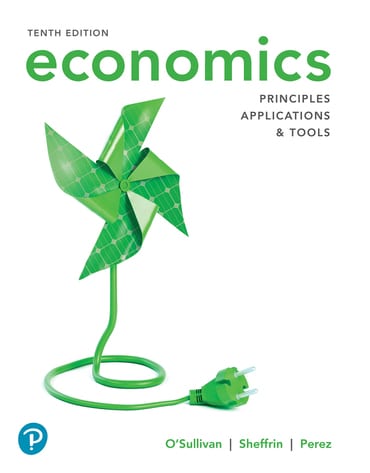 Economics: Principles, Applications, and Tools, 10th edition