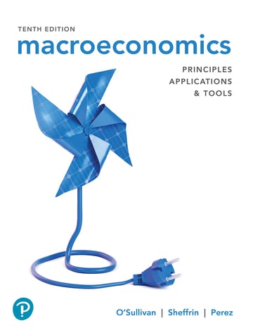 Macroeconomics: Principles, Applications, and Tools, 10th edition
