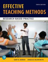 Effective Teaching Methods: Research-Based Practice, 10th edition