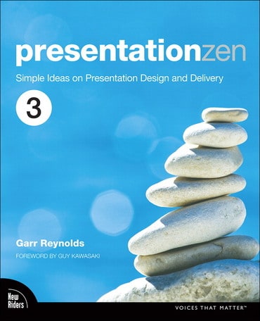 Presentation Zen: Simple Ideas on Presentation Design and Delivery, 3rd edition