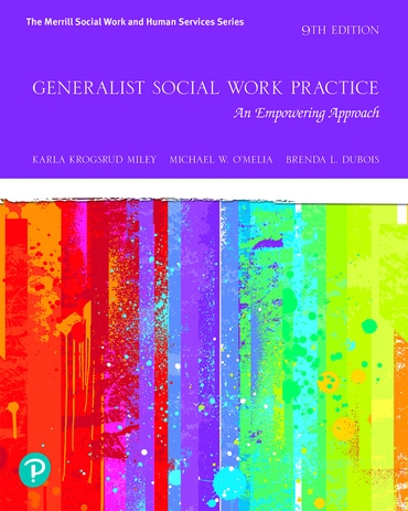 Generalist Social Work Practice: An Empowering Approach, 9th edition
