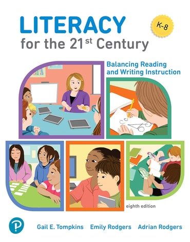 Literacy for the 21st Century: Balancing Reading and Writing Instruction, 8th edition