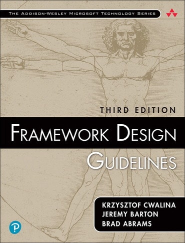 Framework Design Guidelines: Conventions, Idioms, and Patterns for Reusable .NET Libraries, 3rd edition