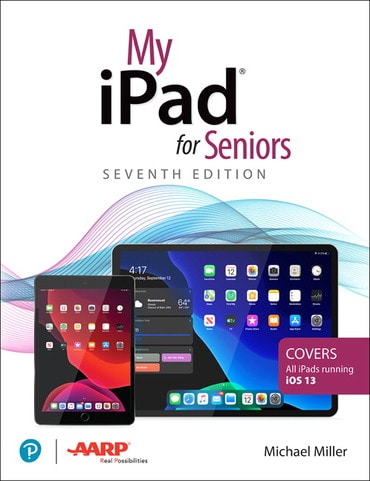 My iPad for Seniors, 7th edition