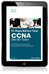 31 Days Before your CCNA Exam: A Day-By-Day Review Guide for the CCNA 200-301 Certification Exam, 1st edition