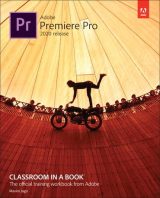 Adobe Premiere Pro Classroom in a Book (2020 release), 1st edition