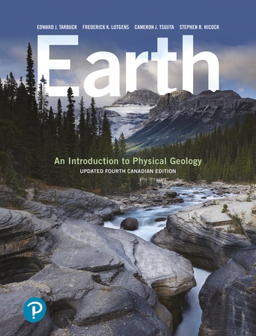 Earth: An Introduction to Physical Geology, Canadian Edition, 4th edition