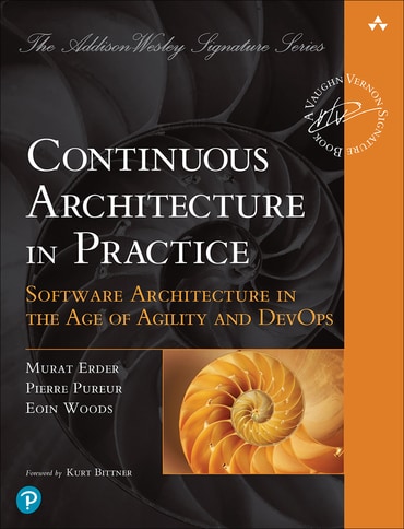Continuous Architecture in Practice: Software Architecture in the Age of Agility and DevOps, 1st edition