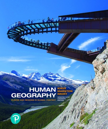 Human Geography: Places and Regions in Global Context, Canadian Edition, 5th edition