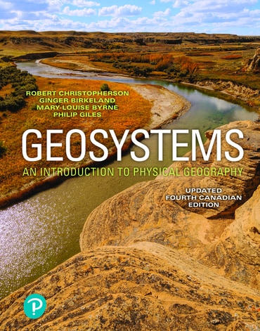 Geosystems: An Introduction to Physical Geography, Canadian Edition, 4th edition