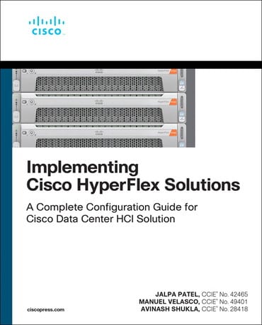 Implementing Cisco HyperFlex Solutions, 1st edition