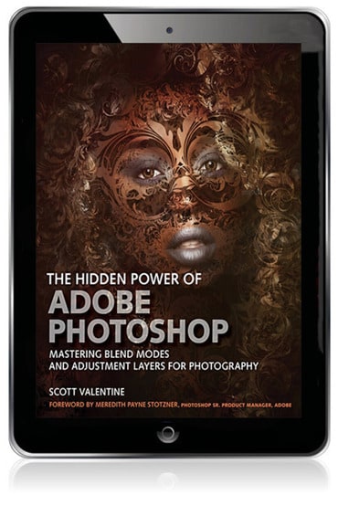 Hidden Power of Adobe Photoshop, The: Mastering Blend Modes and Adjustment Layers for Photography, 1st edition
