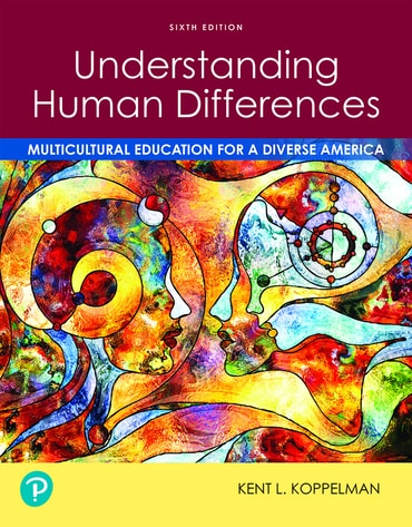 Understanding Human Differences: Multicultural Education for a Diverse America, 6th edition
