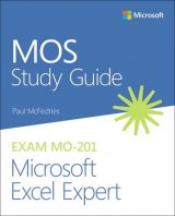 MOS Study Guide for Microsoft Excel Expert Exam MO-201, 1st edition