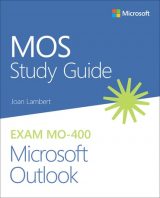 MOS Study Guide for Microsoft Outlook Exam MO-400, 1st edition