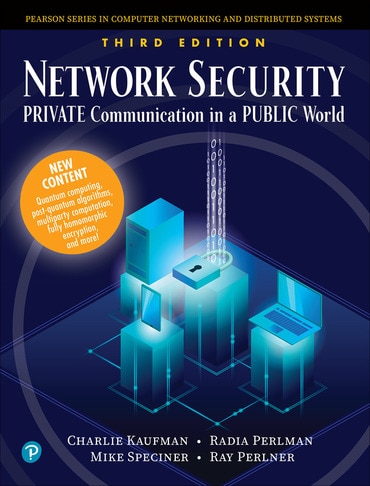 Network Security: Private Communications in a Public World, 3rd edition