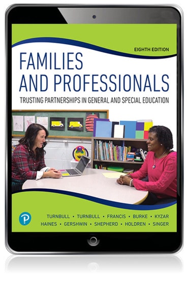 Families and Professionals: Trusting Partnerships in General and Special Education, 8th edition