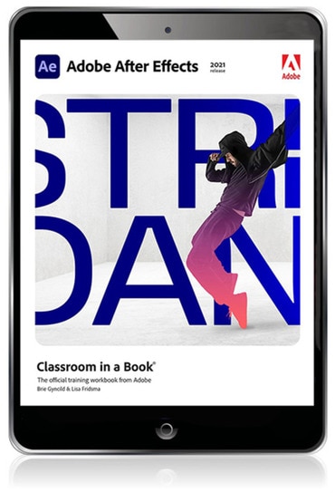 Adobe After Effects Classroom in a Book (2021 release), 1st edition