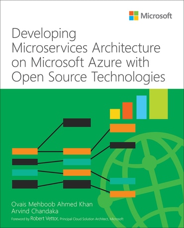 Developing Microservices Architecture on Microsoft Azure with Open Source Technologies, 1st edition