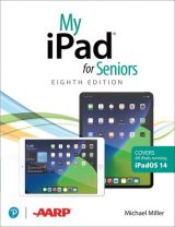 My iPad for Seniors (covers all iPads running iPadOS 14), 8th edition