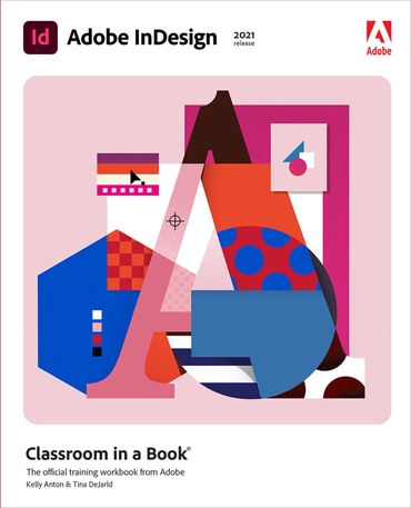 Adobe InDesign Classroom in a Book (2021 release), 1st edition