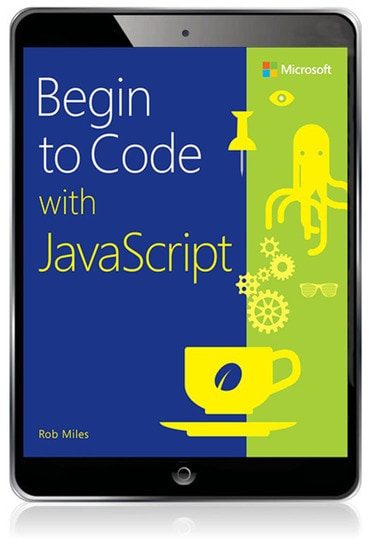 Begin to Code with JavaScript, 1st edition