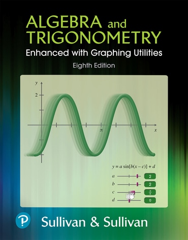 Algebra and Trigonometry Enhanced with Graphing Utilities, 8th edition