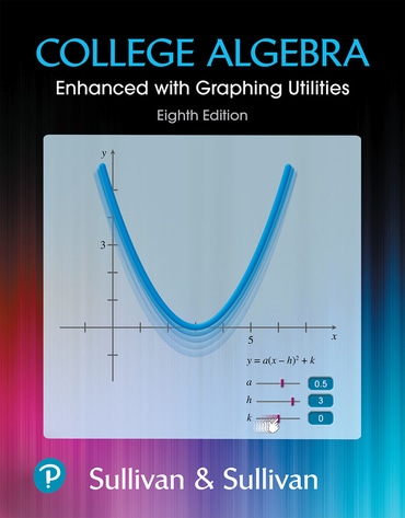 College Algebra: Enhanced with Graphing Utilities, 8th edition
