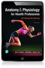 Anatomy & Physiology for Health Professions: An Interactive Journey, 4th edition
