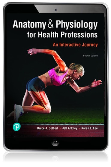 Anatomy & Physiology for Health Professions: An Interactive Journey, 4th edition