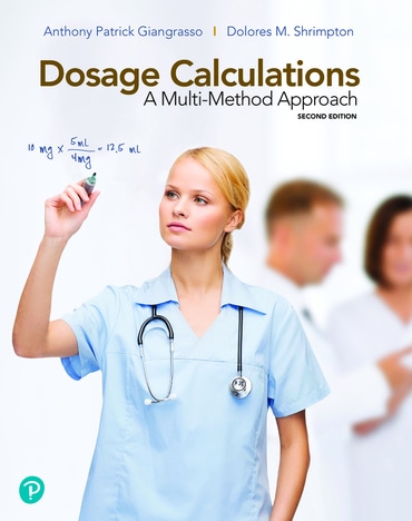 Dosage Calculations: A Multi-Method Approach, 2nd edition