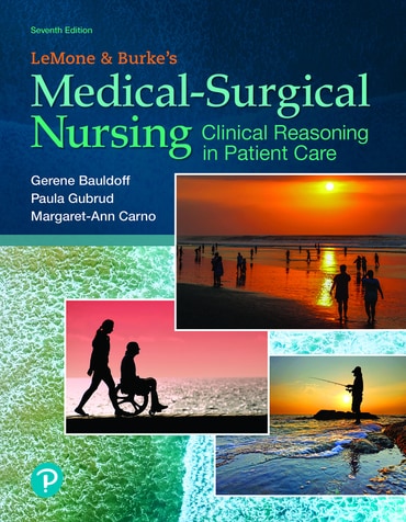 LeMone and Burke's Medical-Surgical Nursing: Clinical Reasoning in Patient Care, 7th edition
