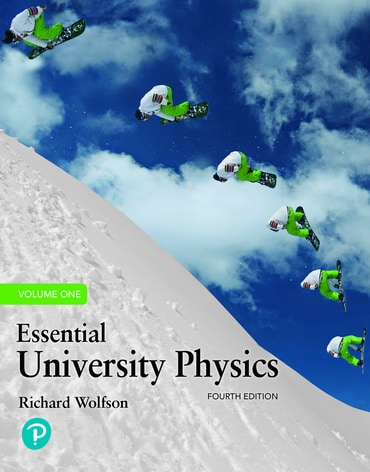 Essential University Physics, 4th edition
