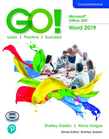 GO! Microsoft 365: Word 2019, 1st edition