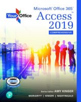 Your Office: Microsoft Office 365, Access 2019 Comprehensive, 1st edition