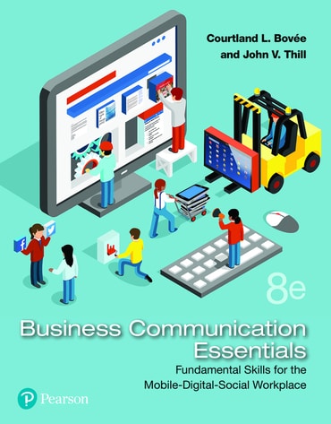 Business Communication Essentials: Fundamental Skills for the Mobile-Digital-Social Workplace, 8th edition
