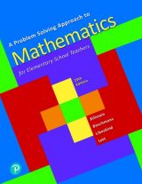 Problem Solving Approach to Mathematics for Elementary School Teachers, A, 13th edition