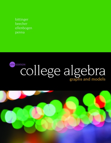 College Algebra: Graphs and Models, 6th edition