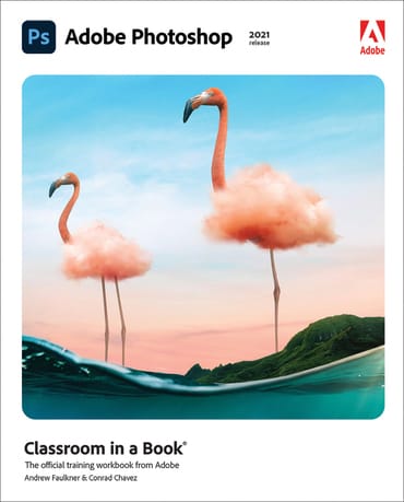 Adobe Photoshop Classroom in a Book (2021 release), 1st edition
