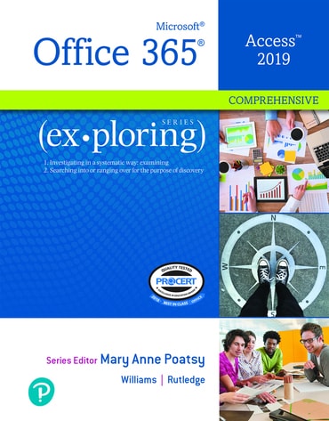Exploring Microsoft Office Access 2019 Comprehensive, 1st edition