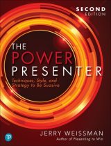 Power Presenter, The: Techniques, Style, and Strategy to Be Suasive, 2nd edition