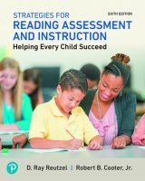 Strategies for Reading Assessment and Instruction: Helping Every Child Succeed, 6th edition