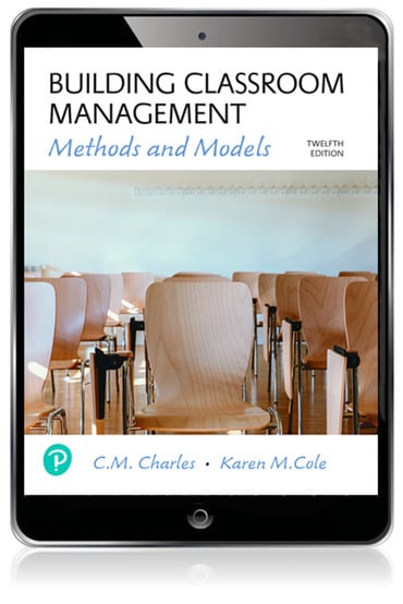 Building Classroom Management: Methods and Models, 12th edition