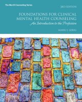 Foundations for Clinical Mental Health Counseling: An Introduction to the Profession, 3rd edition