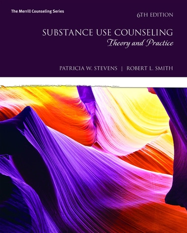 Substance Use Counseling: Theory and Practice, 6th edition