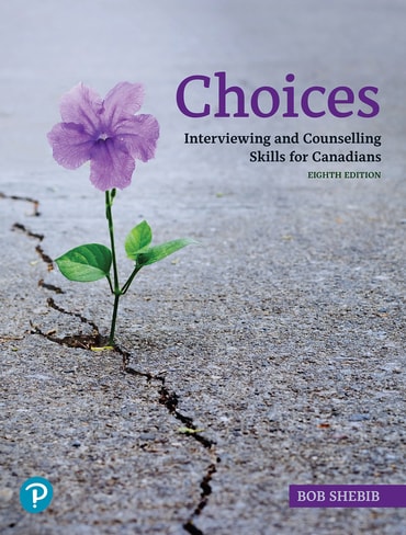 Choices: Interviewing and Counselling Skills for Canadians, 8th edition